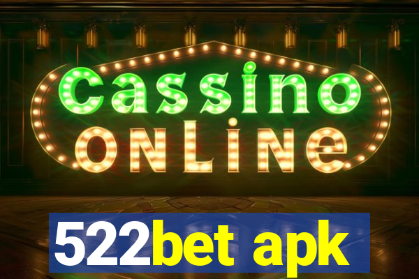 522bet apk